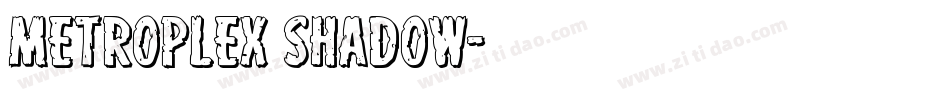 Metroplex Shadow字体转换